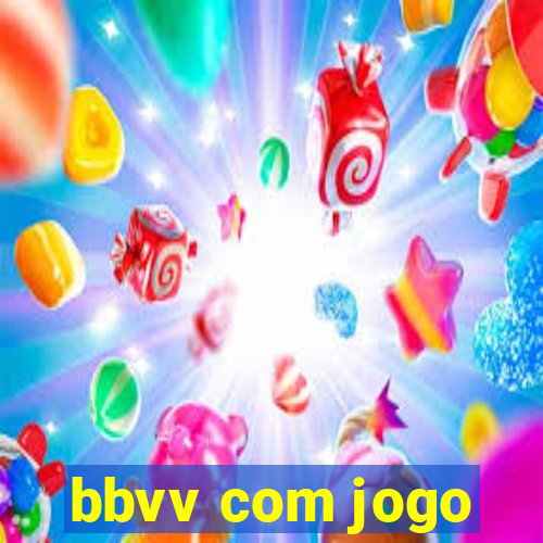 bbvv com jogo